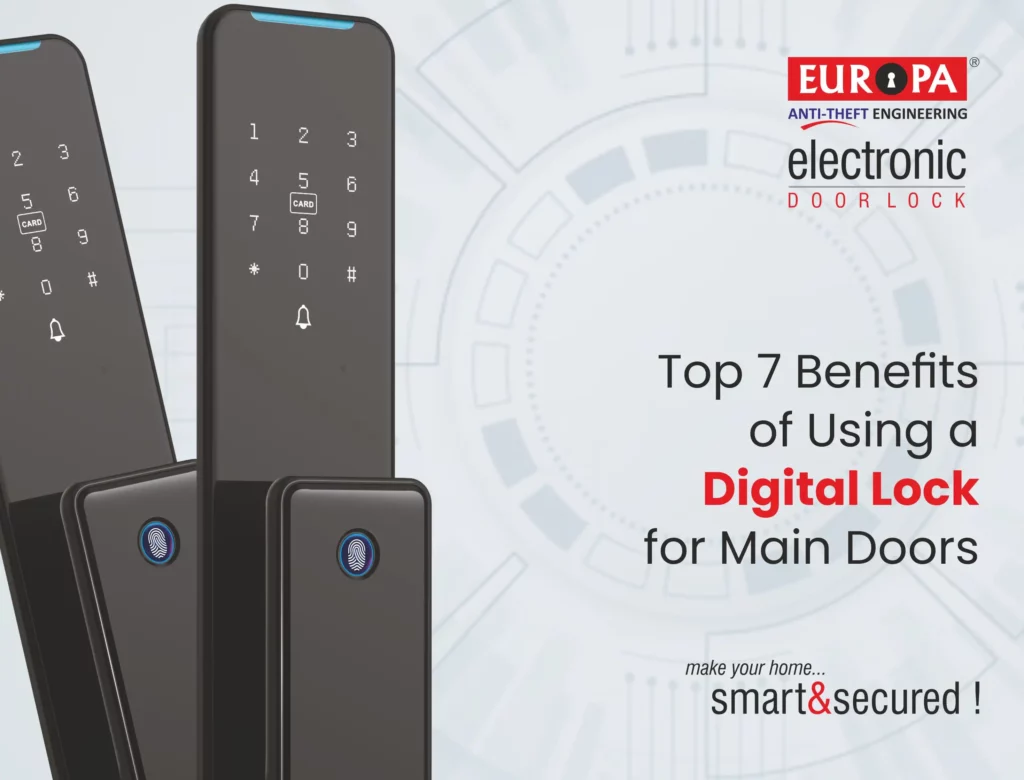 Top 7 Benefits of Using a Digital Lock for Main Doors